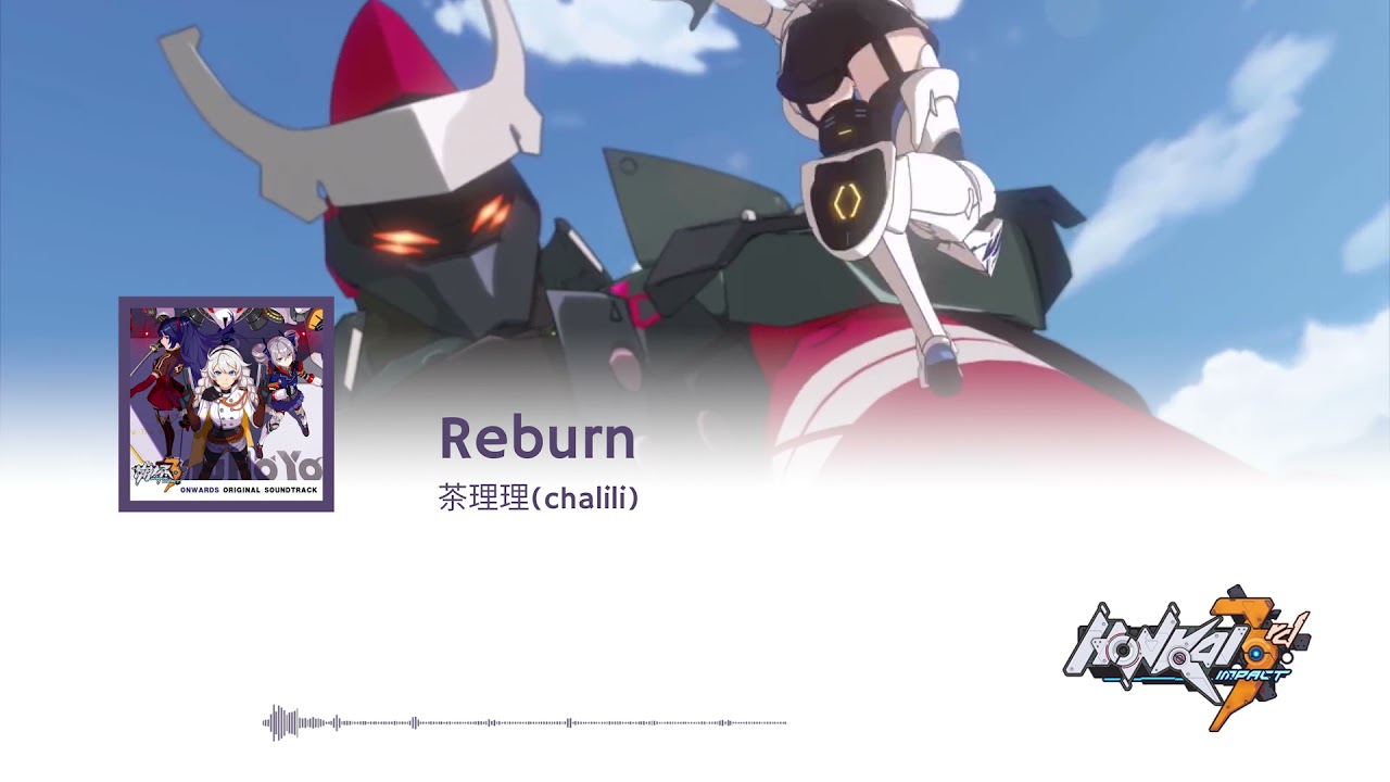 Chalili - Reburn (Honkai Impact 3 OST)