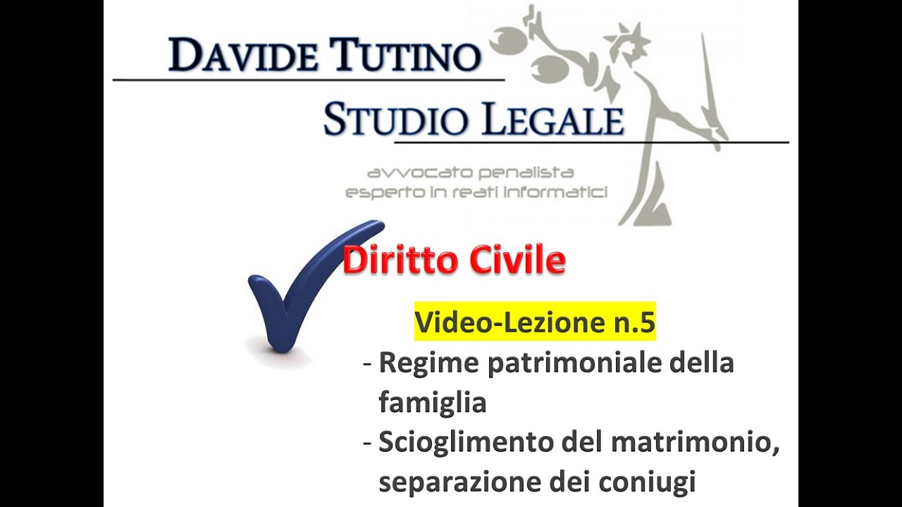 Diritto Civile - Video lezione n.5: Regime patrimoniale della famiglia, Scioglimento del matrimonio