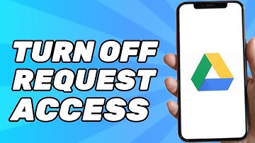 How to Turn Off Request Access on Google Drive (2025)