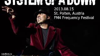 System of a Down - FM4 Frequency Festival [2013 FULL RADIO BROADCAST]