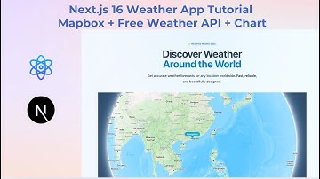 Build a Modern Weather App with Next.js 16 + Tailwind + Mapbox + Chart