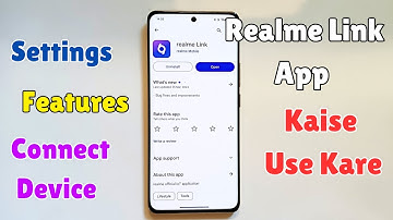 How to Use Realme Link App | realme link app kaise use kare