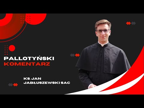 Pallotyński komentarz - 3 stycznia 2024 - ks. Jan Jabłuszewski SAC