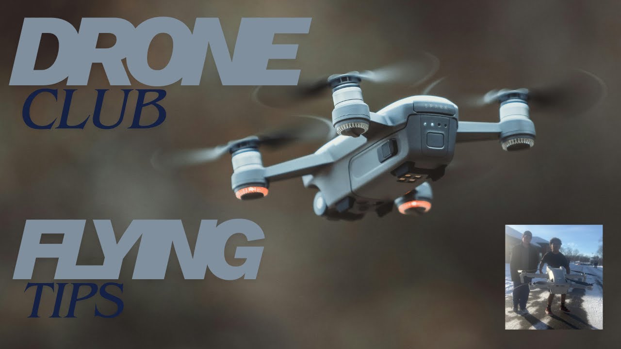 Drone Club Flying TIps: Don't Crash Your Drone