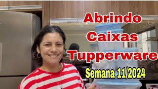 Abrindo Caixas Tupperware - Semana 11/2024