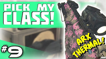 Semi-Auto ARX + Thermal! | Pick My Class! Ep 9 (Ghosts Live)