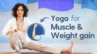 Yoga For Muscle Weight Gain Vata Dosha Balancing Yoga Flow Build Strength Calm The Mind