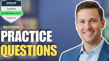 Quickbooks online certification Level 1 Practice Questions -Section 3