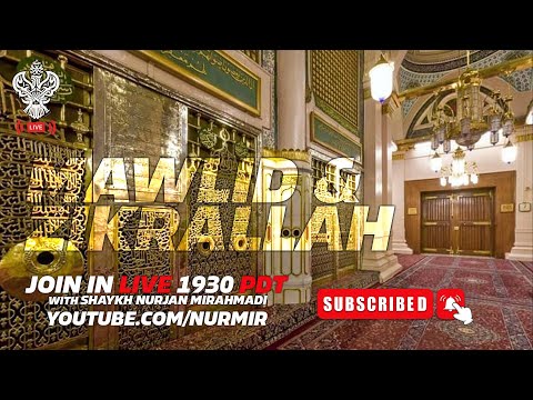 LIVE MAWLID ZIKRALLAH With Shaykh Nurjan Mirahmadi Sufi Meditation Center