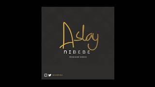 Nibebe - Aslay (Official Music Audio) chords