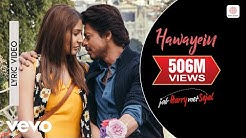 Hawayein - Official Lyric Video | Anushka | Shah Rukh | Pritam | Arijit  - Durasi: 4:52. 