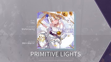 [ARCAEA] TAG - PRIMITIVE LIGHTS New Chart