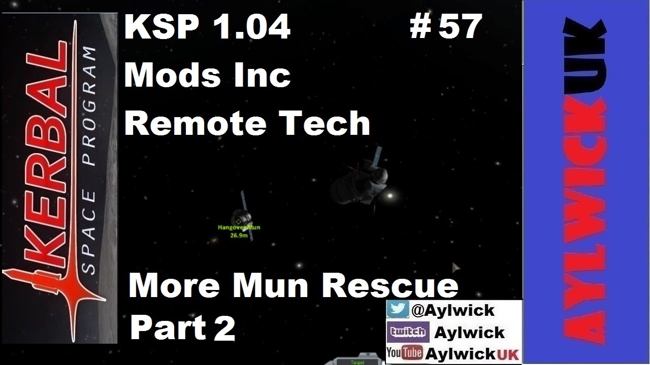 EP57 Kerbal Space Program Career 1.04 More Mun Rescue Part 2 72 Hour ...