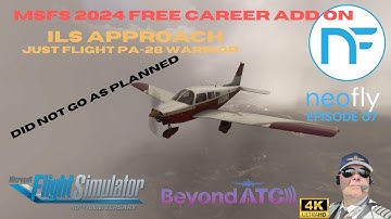 MSFS 2024 | NeoFly 4 Ep. 7 | Struggling with the ILS