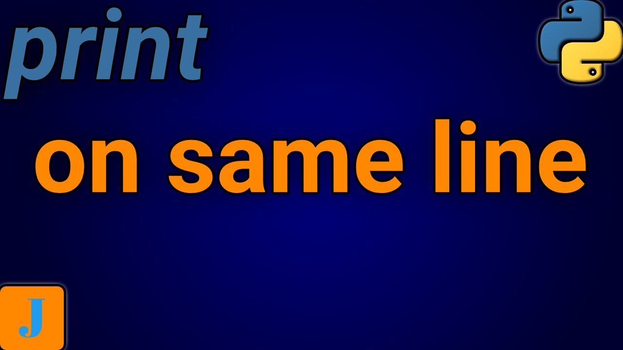 Python Print On Same Line - YouTube