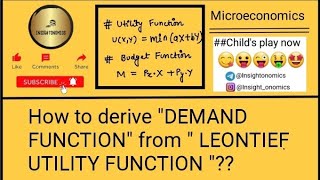 How to derive DEMAND FUNCTION from LEONTIEF UTILITY FUNCTION