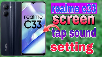 realme c33 me touch sound setting keise karen| How to enable touch sound setting in realme C33