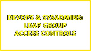 Famous DevOps & SysAdmins: LDAP group access controls Net Worth