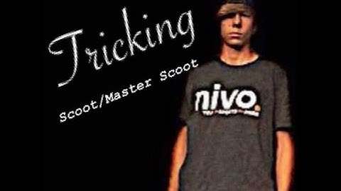 Scoot/Master Scoot- A Tricking Tutorial