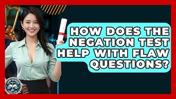 How Does The Negation Test Help With Flaw Questions? - Law School Prep Hub