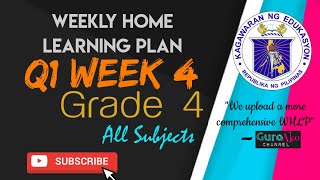Grade 4 Quarter 1 Week 4 Weekly Home Learning Plan- All Subjects