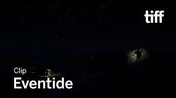 EVENTIDE Clip | TIFF 2022