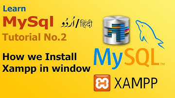 2 How we install xampp local host server in window || mysql complete tutorials in Urdu || Hindi