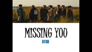 Missing You- BtoB (Romanized Lyric Video)