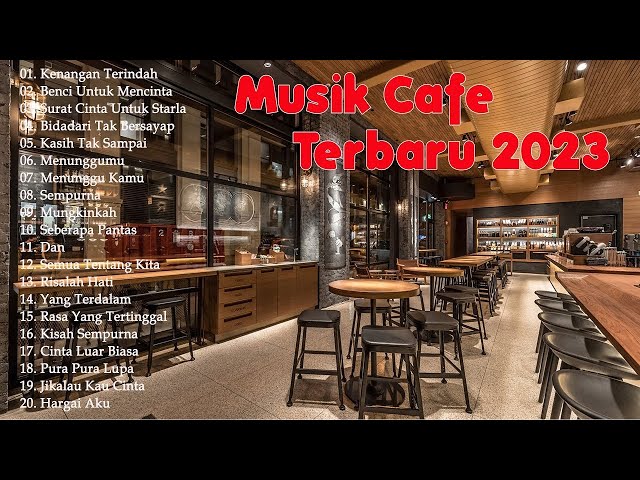 LAGU CAFE AKUSTIK KENANGAN TERINDAH | FULL ALBUM TERBARU 2023 class=