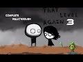 That Level Again 3 Complete Walkthrough