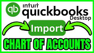How To IMPORT CHART Of ACCOUNTS In QuickBooks Desktop (QUICK & EASY) 2026