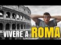 COME È VIVERE A ROMA?