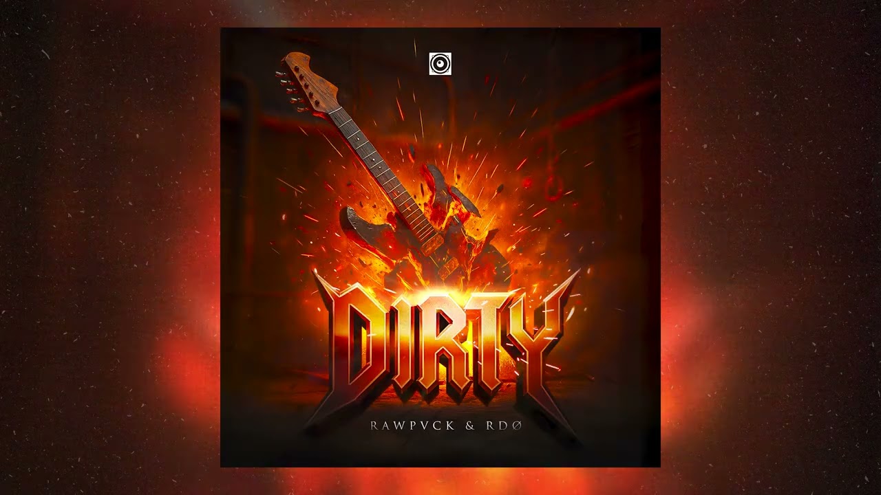 RDØ & RAWPVCK - DIRTY