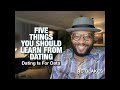 THINGS YOU SHOULD SEEK TO LEARN FROM DATING A PERSON by RC BLAKES