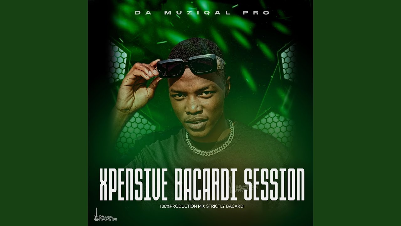XPENSIVE BACARDI SESSION vol.001 (Mixed & Compiled by Da Muziqal Pro)