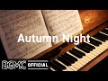 Autumn Night: Late Night Autumn Jazz - Relax Slow Jazz Piano Music Instrumental Background