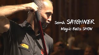 Semih SAYGINER's Magic Balls Show