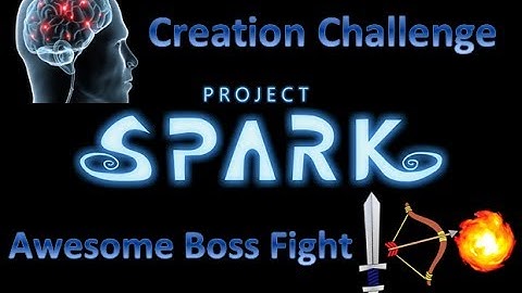 Project Spark Creation Challenge -- Episode 2 Teamwork Boss Fight