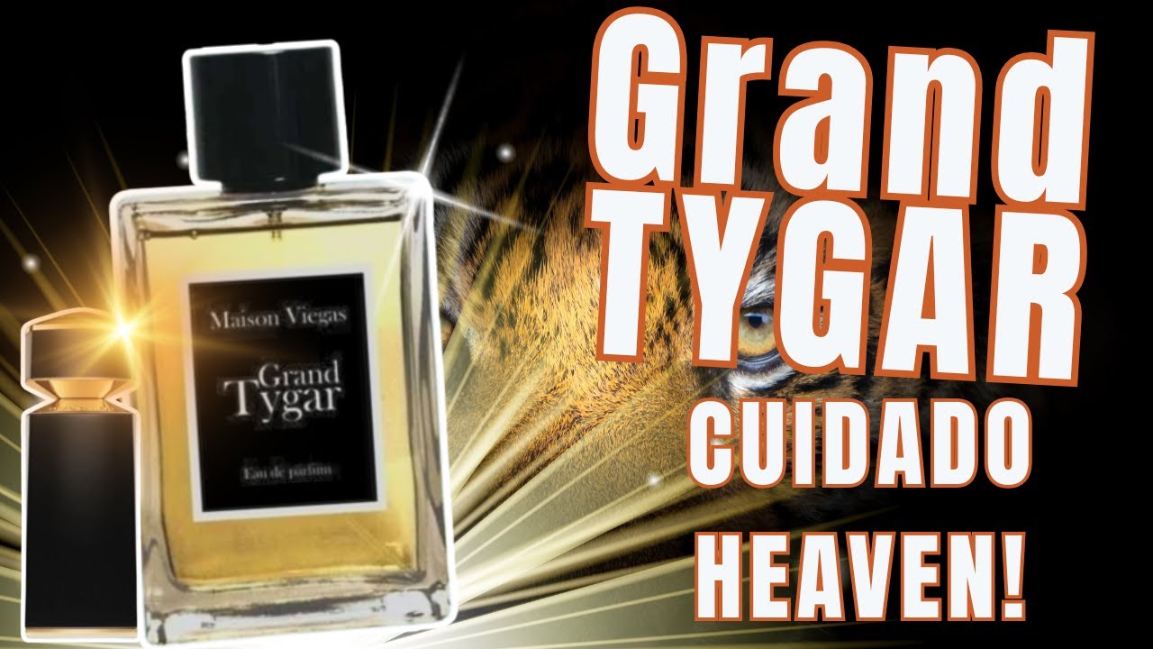 Grand Tygar - O Heaven Tem um Rival a Altura - Resenha Completa #perfume #perfumorista