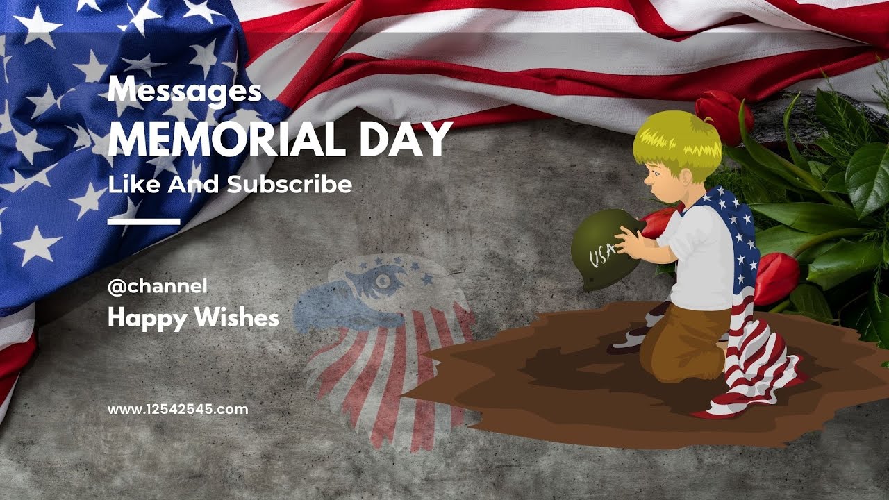 Memorial Day| Memorial Day |  Memorial Day 2022 Messages Remembrance for Everybody 