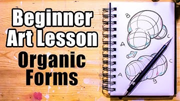 Beginner Art Lesson - How to Draw Organic Forms 🖍