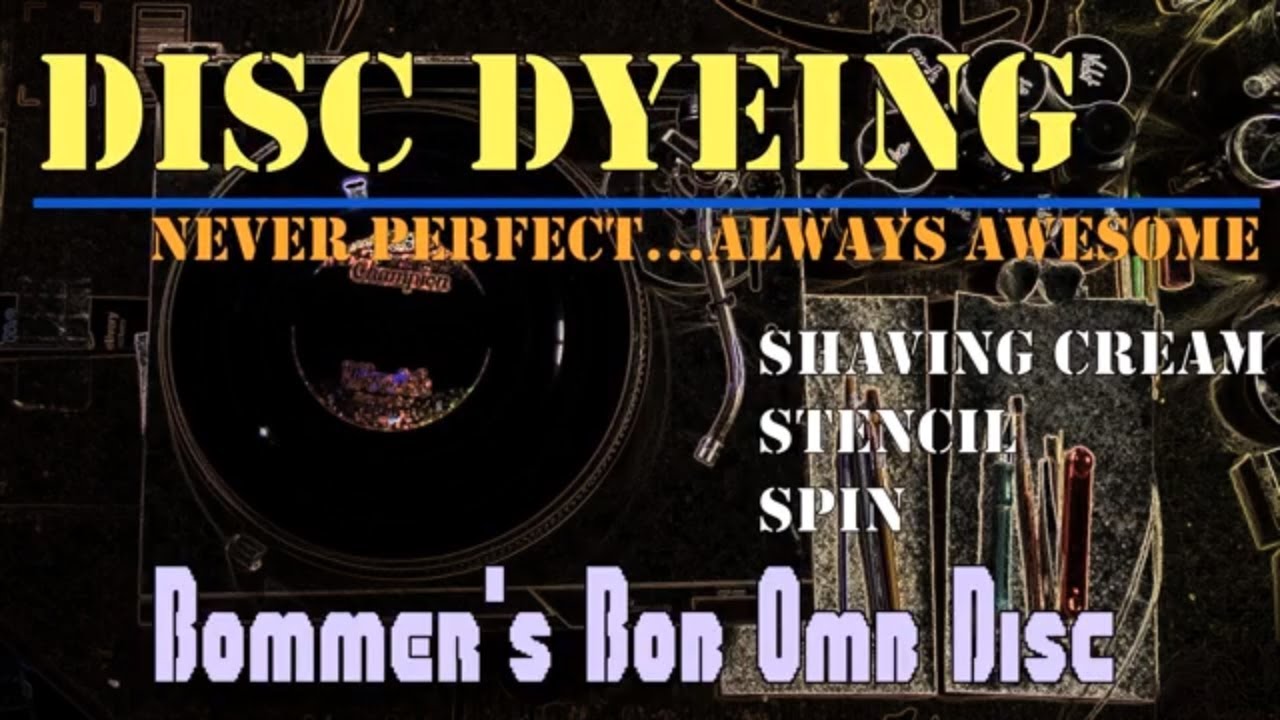 Disc Golf Dyeing (shaving cream, stencil, spin) Bommer's Bob Omb Disc YouTube
