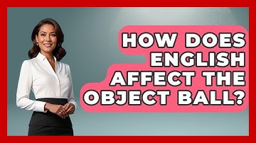 How Does English Affect The Object Ball? - Billiards Hustlers