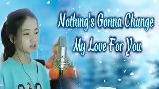 Nothing's Gonna Change My Love For You [ Shania Yan ]