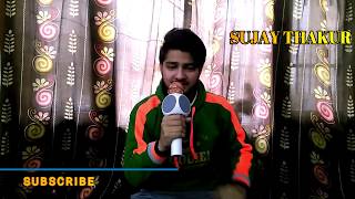 Mann bharrya song male version Sujay thakur | bpraak and jaaani