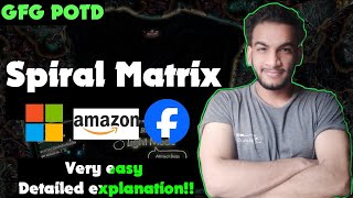 Spirally traversing a matrix / Spiral Matrix | gfg potd | 01-08-24 | GFG Problem of the day Spirally Traversing A Matrix Gfg Sde Sheet Problem 22 Gfg Coding Geeksforgeeks Pattern