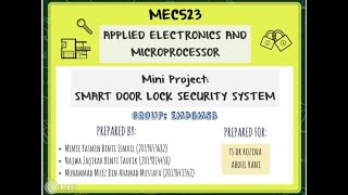 MEC523 MINI PROJECT SMART DOOR LOCK SECURITY SYSTEM