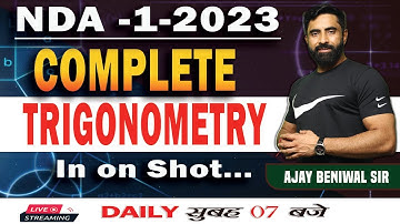 COMPLETE TRIGONOMETRY | NDA-1-2023/CDS/SSC CGL/CHSL/CPO | By Ajay Beniwal Sir | #trigonometry