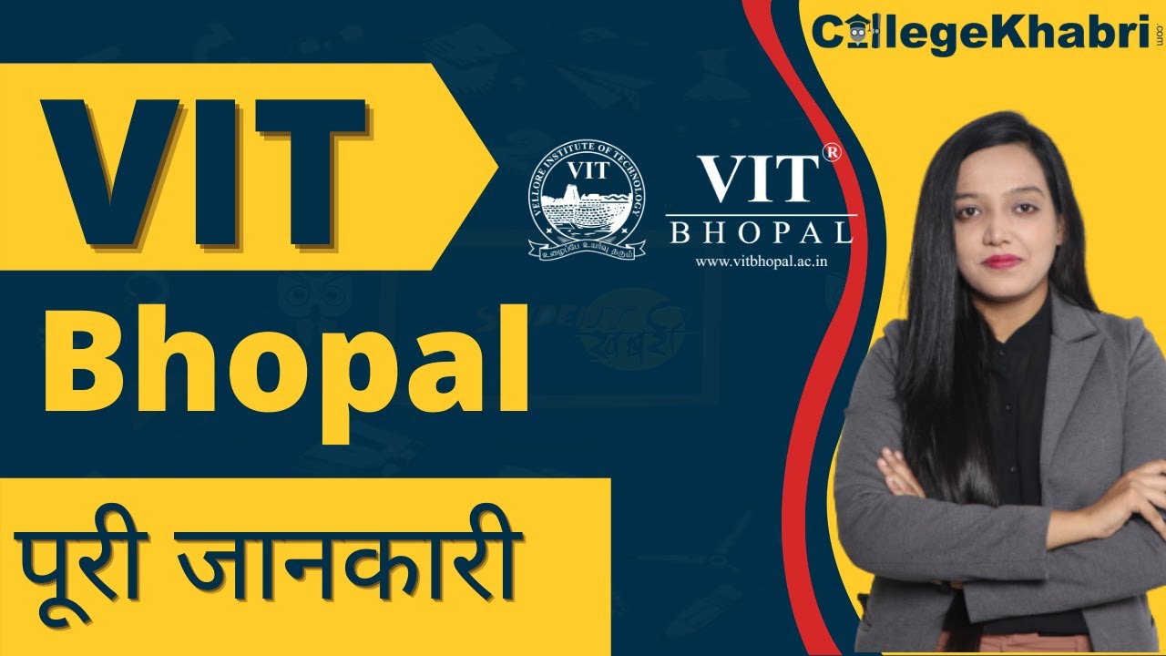 VIT Bhopal | Admission | Fees | Course | Job | Placements | Full Review ...