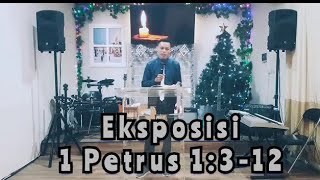 Eksposisi 1 Petrus 1:3-12 || Khotbah ttg Pengharapan Yang pasti✓